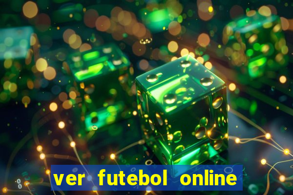 ver futebol online ao vivo